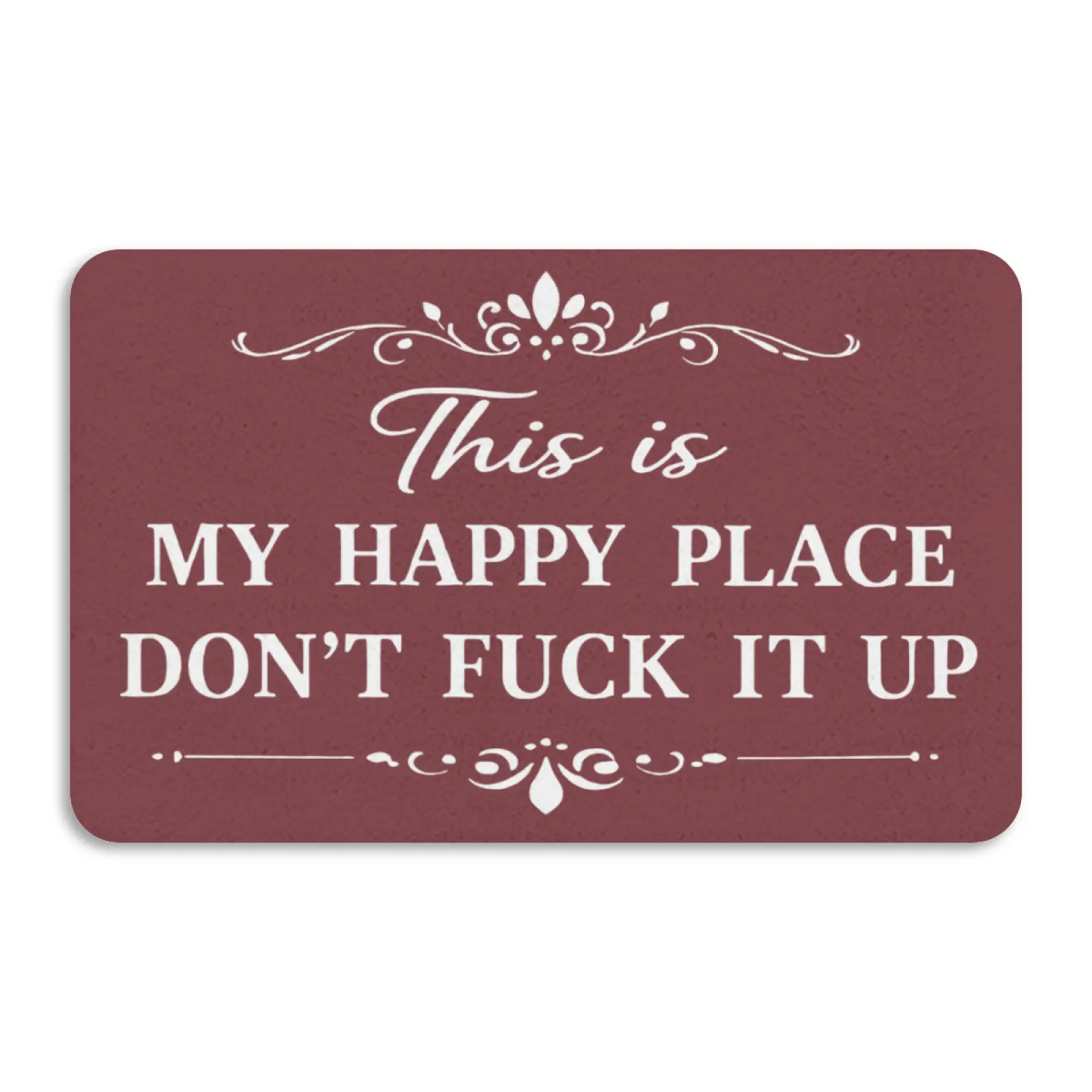 Funny Door Mat Outside Entrance Funny -This is My Happy Place Don't Fxxx It Up Doormat, Sarcastic Welcome Front Door Mat Outside Entrance Non Slip Entry Mat for Entryway Porch Home Decor